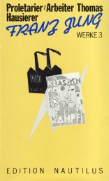 Werke / Proletarier /Arbeiter Thomas /Hausierer. Drei Romane