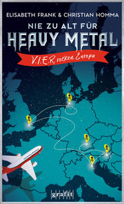 Nie zu alt für Heavy Metal. V.I.E.R. rocken Europa