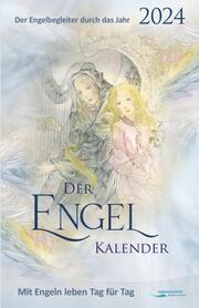 Der Engel-Kalender - Der Engelbegleiter durch das Jahr 2024 - Cover