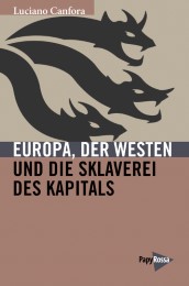 Europa, der Westen und die Sklaverei des Kapitals