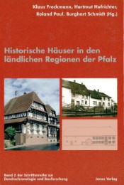 Historische Häuser in den ländlichen Regionen der Pfalz