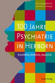 100 Jahre Psychiatrie in Herborn