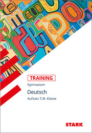STARK Training Gymnasium - Deutsch Aufsatz 7./8. Klasse - Cover