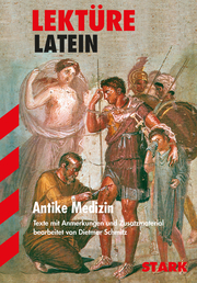 Lektüre Latein - Antike Medizin