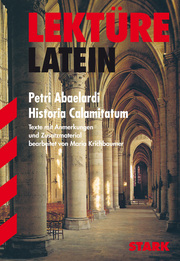 Lektüre Latein - Petri Abaelardi Historia Calamitatum