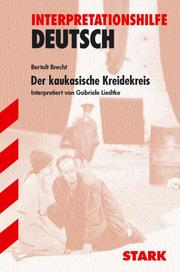 Bertolt Brecht: Der kaukasische Kreidekreis