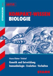 Kompakt-Wissen Gymnasium - Biologie - Genetik, Entwicklung, Immunbiologie, Evolution, Verhalten - Cover