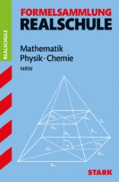 Formelsammlung Realschule - Mathematik, Physik, Chemie - NRW