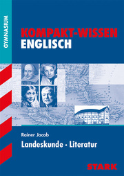 STARK Kompakt-Wissen Gymnasium - Englisch Landeskunde Literatur