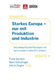 Starkes Europa - nur mit Produktion und Industrie