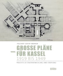 Große Pläne für Kassel 1919-1949 - Cover