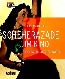 Scheherazade im Kino. '1001 Nacht' aus Hollywood - Cover