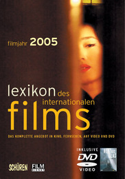 Lexikon des internationalen Films - Filmjahr 2005