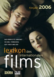 Lexikon des internationalen Films - Filmjahr 2006