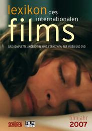 Lexikon des internationalen Films. Filmjahr 2007
