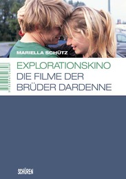 Explorationskino: Die Filme der Brüder Dardenne