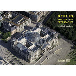 Berlin aus der Luft fotografiert