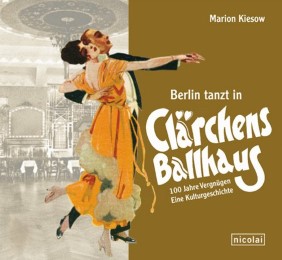 Berlin tanzt in Clärchens Ballhaus
