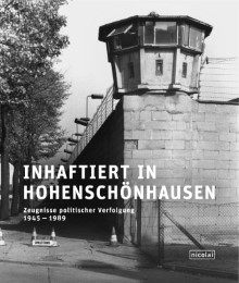 Inhaftiert in Hohenschönhausen