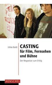 Casting für Film, Fernsehen und Bühne - Cover
