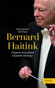Bernard Haitink 'Dirigieren ist ein Rätsel' - Cover