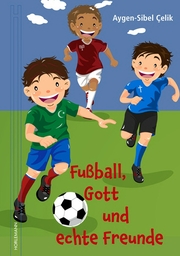 Fußball, Gott und echte Freunde - Cover