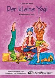 Der kleine Yogi: Kinderleichtes Yoga (ab 3 Jahren): - Cover