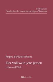 Der Volkswirt Jens Jessen - Leben und Werk