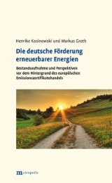 Die deutsche Förderung erneuerbarer Energien - Cover