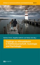 Zugänge zur Klimadebatte aus politikwissenschaftlicher, soziologischer und psychologischer Sicht - Cover