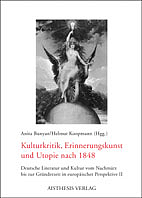 Kulturkritik, Erinnerungskunst und Utopie nach 1848 - Cover