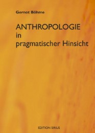 Anthroplogie in pragmatischer Hinsicht