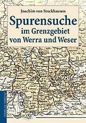 Spurensuche im Grenzgebiet von Werra und Weser