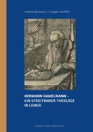Hermann Hamelmann - ein streitbarer Theologe in Lemgo