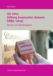 125 Jahre Stiftung kreuznacher diakonie (1889-2014) - Cover