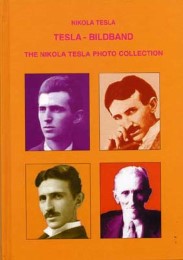 Tesla-Bildband/The Nikola Tesla Photo Collection - Cover