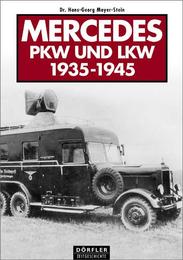 Mercedes PKW und LKW 1939-1945