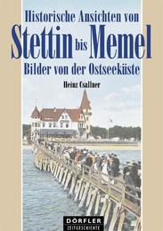 Historische Ansichten von Stettin bis Memel - Cover