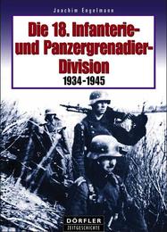 Die 18.Infanterie- und Panzergrenadier-Division 1934-1945