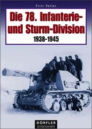 Die 78.Infanterie- und Sturm-Division 1938-1945
