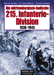 Die württembergisch-badische 215.Infanterie-Division 1936-1945