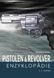 Illustrierte Pistolen- und Revolver-Enzyklopädie