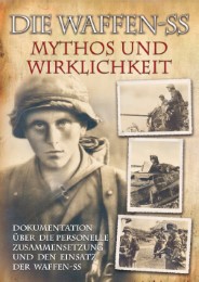 Die Waffen-SS - Mythos und Wirklichkeit
