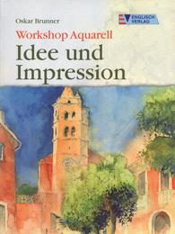 Workshop Aquarell - Idee und Impression
