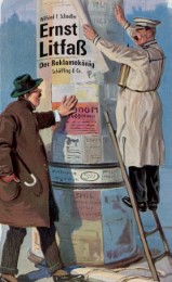Ernst Litfaß - Der Reklamekönig
