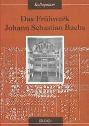 Das Frühwerk Johann Sebastian Bachs