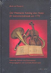 Der 'Weimarer Katalog über Noten für Instrumentalmusik um 1775'
