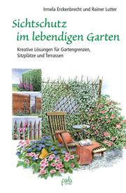 Sichtschutz im lebendigen Garten - Cover