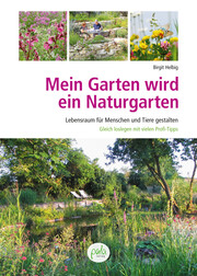 Mein Garten wird ein Naturgarten - Cover