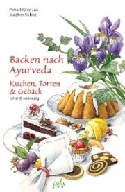 Backen nach Ayurveda - Kuchen, Torten & Gebäck - Cover